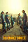 Billionaires’ Bunker